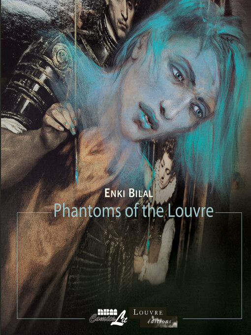 Title details for Phantoms of the Louvre by Enki Bilal - Wait list